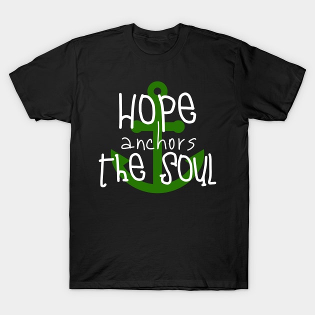 Hope Soul Spiritual Spirituality Christian Jesus Faith Church Christ Happy Funny Cute Birthday Gift T-Shirt by EpsilonEridani